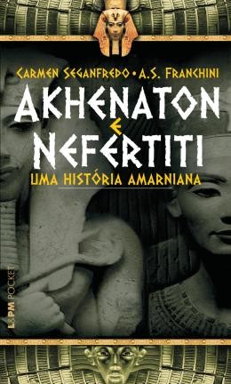 Akhenaton E Nefertiti - Uma Historia Amarniana186838.1