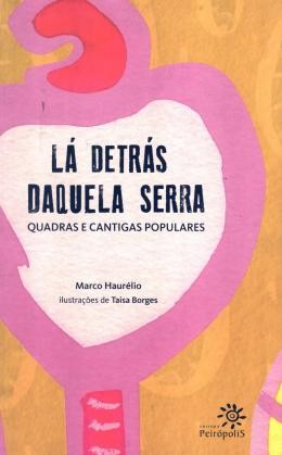 La Detras Daquela Serra - Quadras E Cantigas Populares509910.2