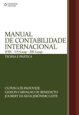 Manual De Contabilidade Internacional: Ifrs - Us Gaap - Br Gaap - Teoria E Pratica178106.5