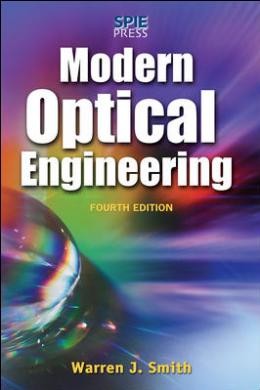 Modern Optical Engineering - 4Th Ed741168.8