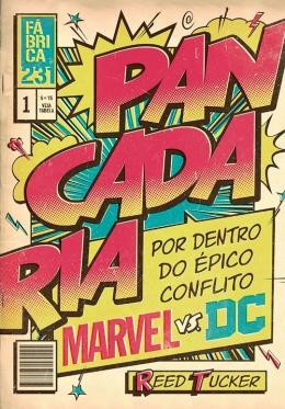 Pancadaria - Por Dentro Do Epico Conflito Marvel Vs Dc559365.4